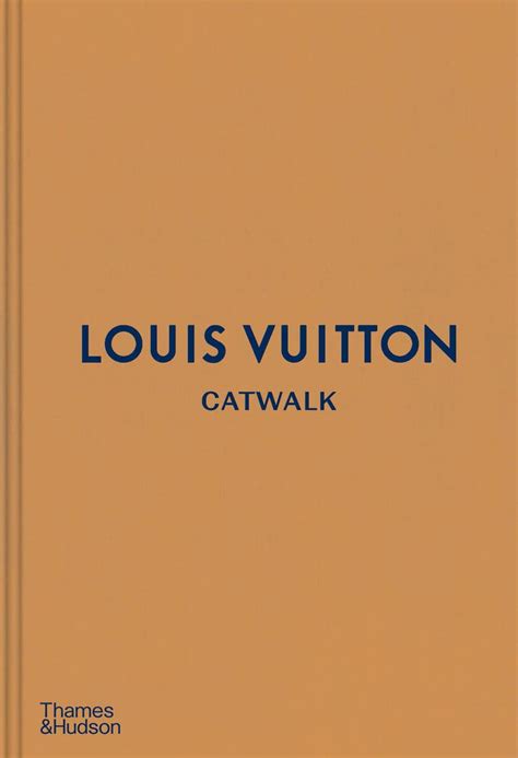 louis vuitton catwalk bok|Louis Vuitton Catwalk: Author: 9780500519943: Amazon.com: .